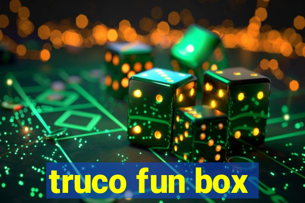 truco fun box