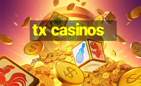 tx casinos