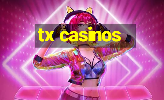 tx casinos