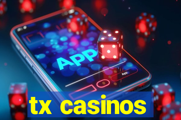 tx casinos