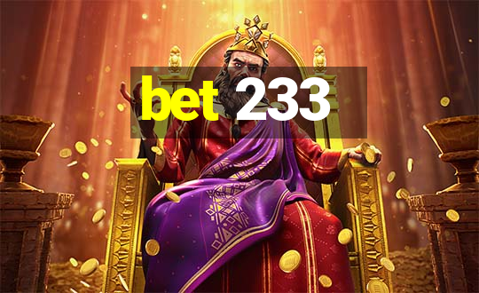 bet 233