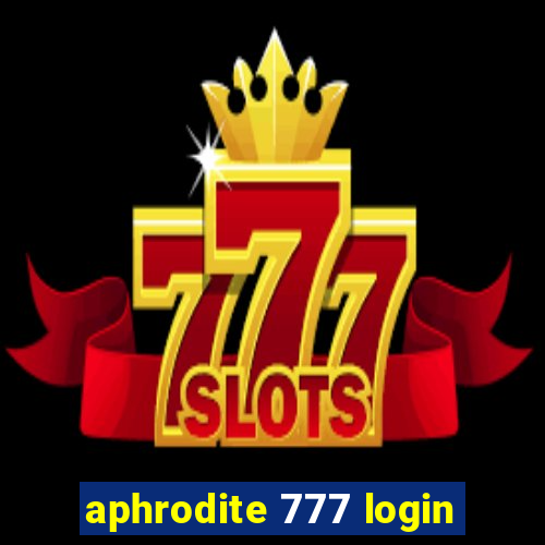 aphrodite 777 login