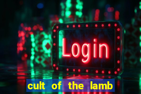 cult of the lamb ratau sacrifice