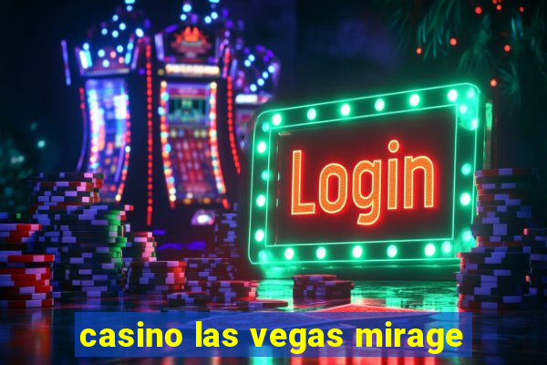 casino las vegas mirage