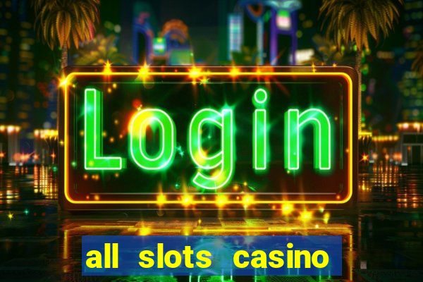 all slots casino $1 deposit