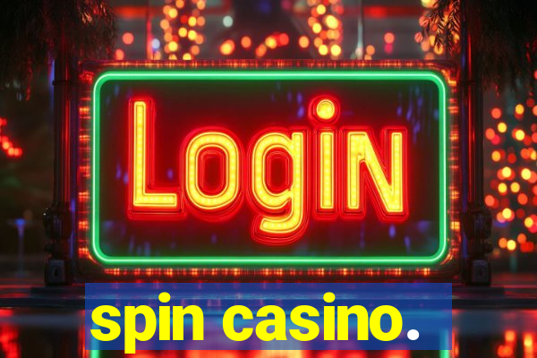 spin casino.