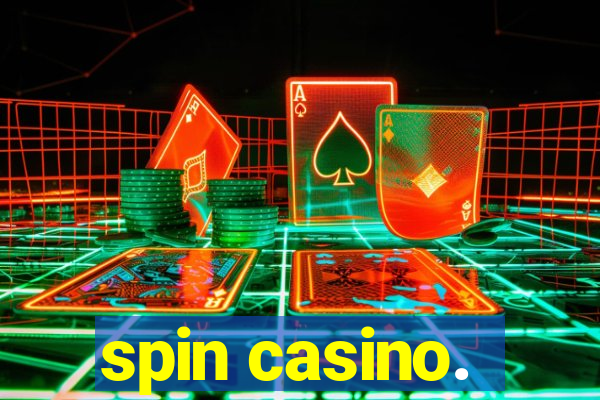 spin casino.