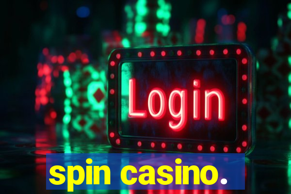 spin casino.