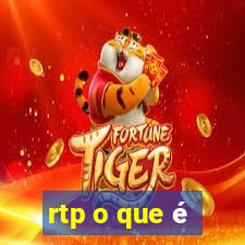 rtp o que é