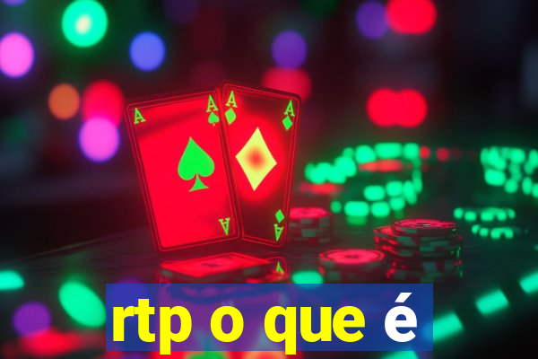 rtp o que é