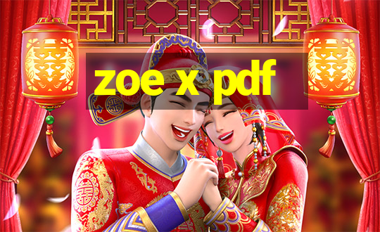 zoe x pdf