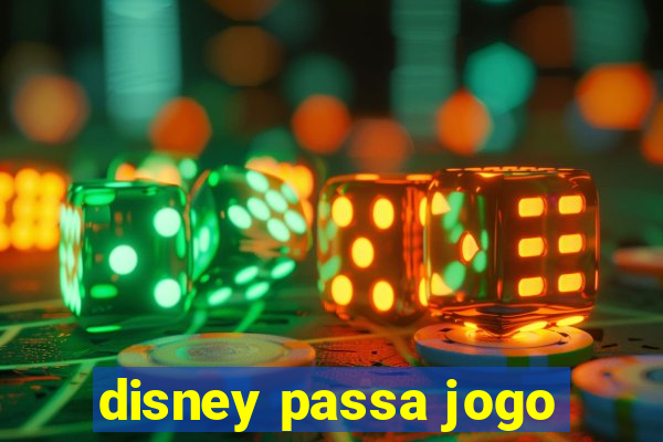 disney passa jogo