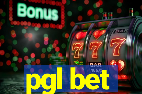 pgl bet