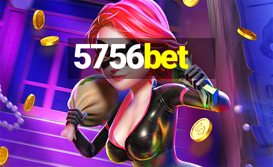 5756bet