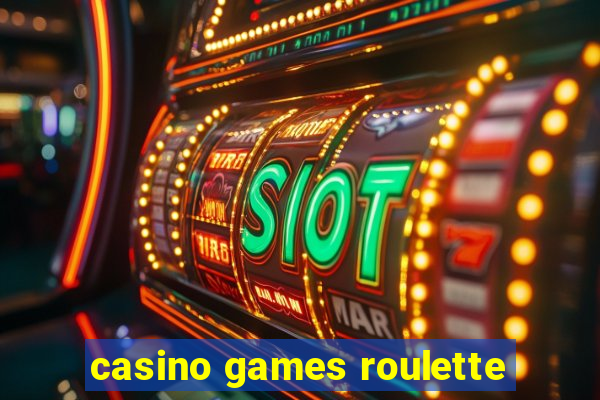 casino games roulette