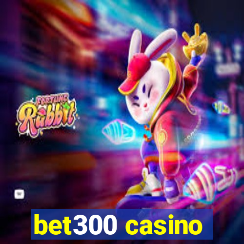 bet300 casino