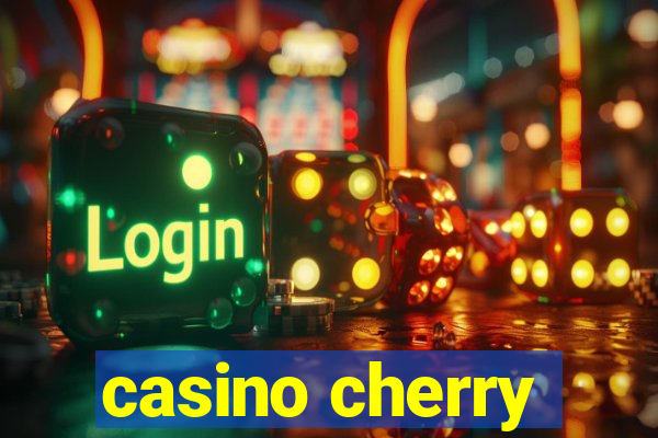 casino cherry