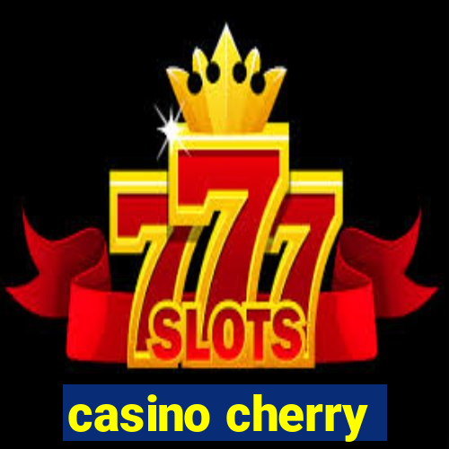 casino cherry