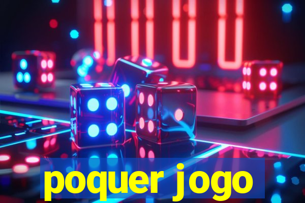 poquer jogo