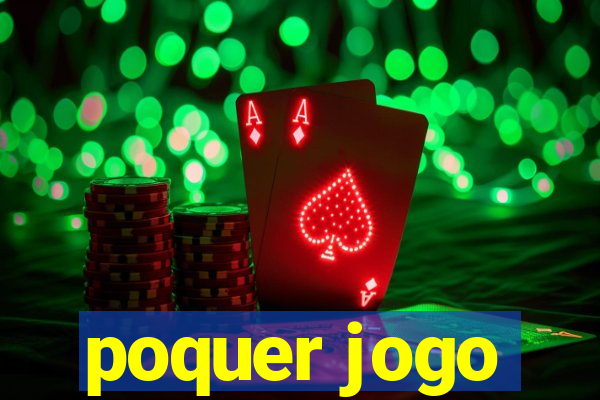 poquer jogo