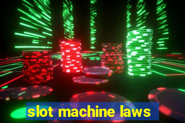 slot machine laws