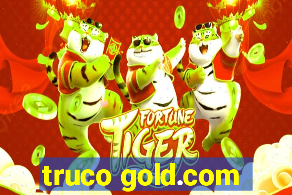 truco gold.com