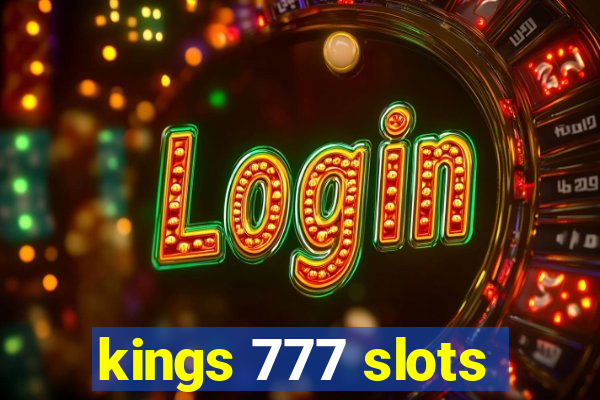 kings 777 slots