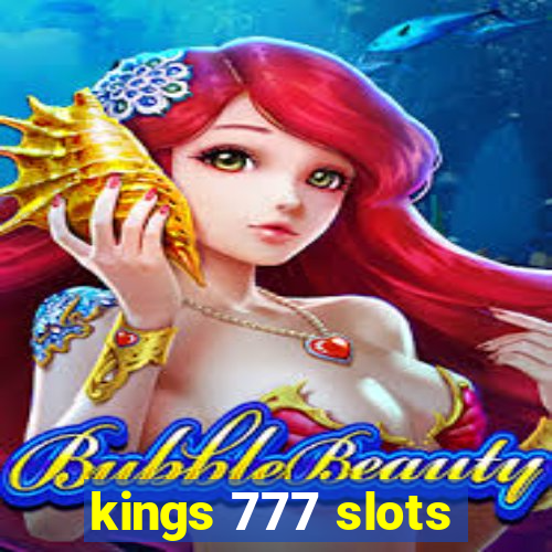 kings 777 slots