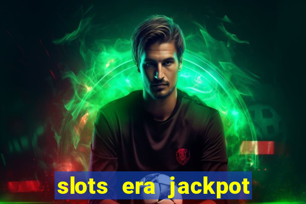 slots era jackpot slots game