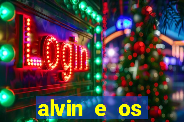 alvin e os esquilos 3 redecanais