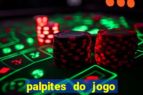 palpites do jogo aberto hoje