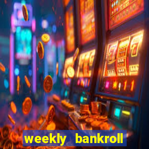 weekly bankroll booster password