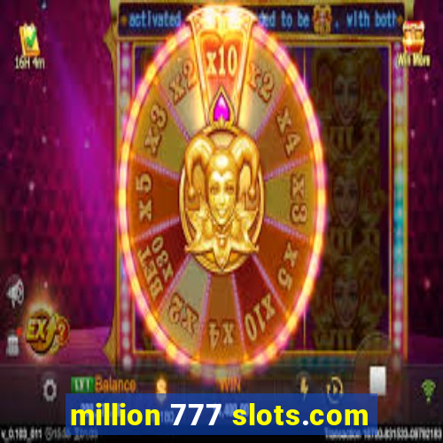 million 777 slots.com