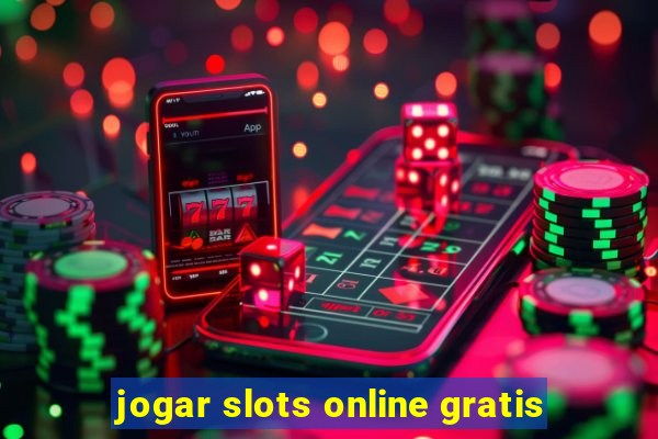 jogar slots online gratis