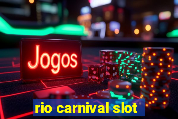 rio carnival slot