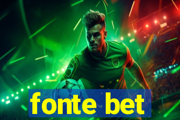 fonte bet