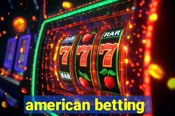 american betting