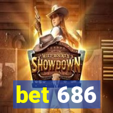 bet 686