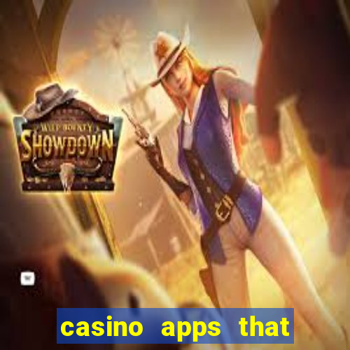 casino apps that pay real cash