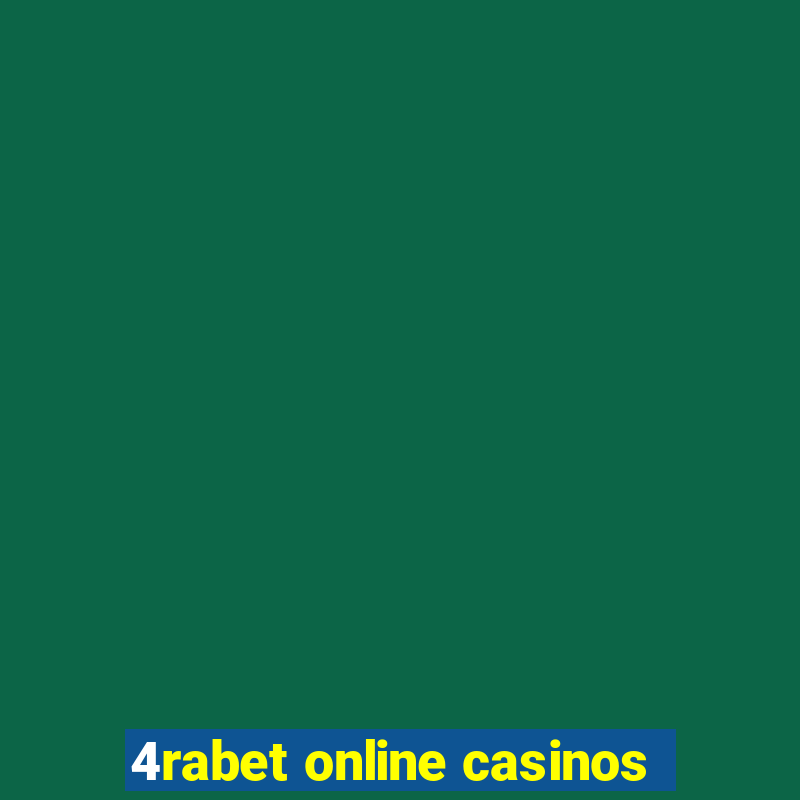 4rabet online casinos