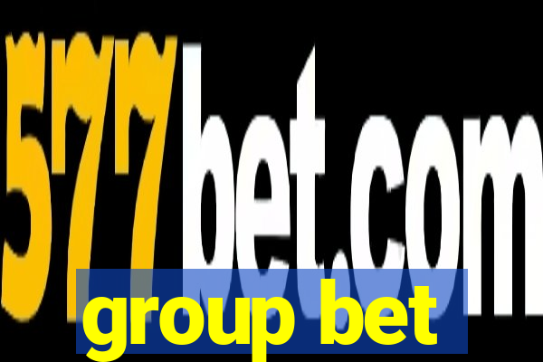 group bet