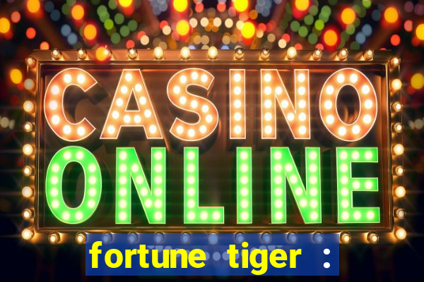 fortune tiger : vegas machines