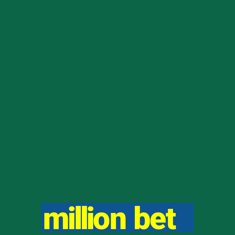 million bet