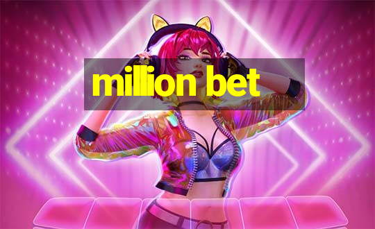 million bet