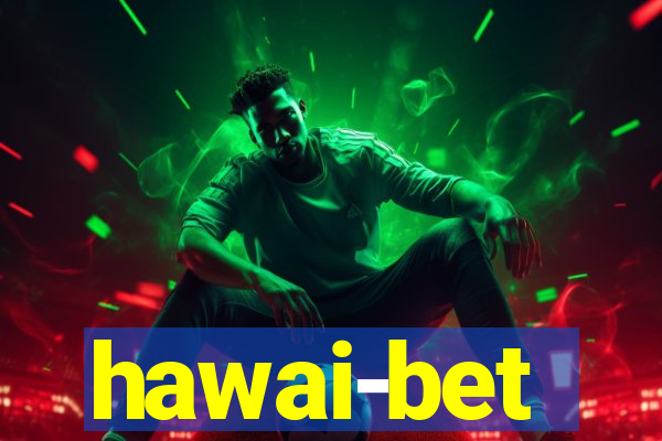 hawai-bet