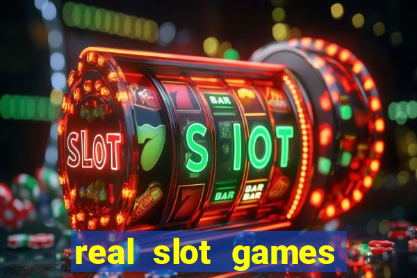 real slot games for money