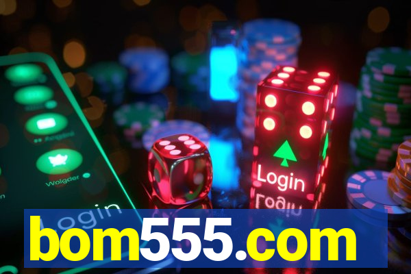 bom555.com