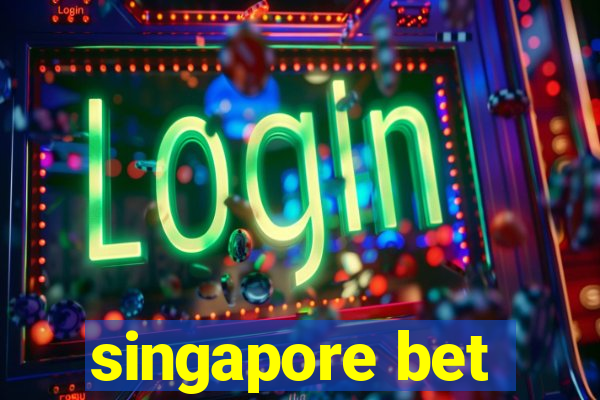 singapore bet