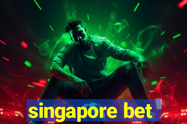 singapore bet