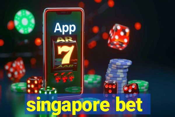 singapore bet